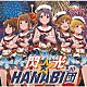 閃光☆ＨＡＮＡＢＩ団「ＴＨＥ　ＩＤＯＬＭ＠ＳＴＥＲ　ＭＩＬＬＩＯＮ　ＴＨＥ＠ＴＥＲ　ＧＥＮＥＲＡＴＩＯＮ　１０　閃光☆ＨＡＮＡＢＩ団」