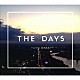 ＹＵＭＡ　ＨＡＲＡ Ｎａｏ　Ｋａｗａｍｕｒａ Ｍｏｎｉｑｕｅ　Ｄｅｈａｎｅｙ Ｃｈｏｙｏｕｎｇ Ｙｕｋｉ　ｍｏｎｏｌｏｇ　Ｋａｎｅｓａｋａ 安藤康平 曽根麻央 半田彬倫「ＴＨＥ　ＤＡＹＳ」