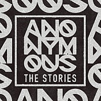 ＡＮＯＮＹＭＯＵＳ「 ＴＨＥ　ＳＴＯＲＩＥＳ」