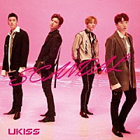 Ｕ－ＫＩＳＳ「 ＳＣＡＮＤＡＬ」