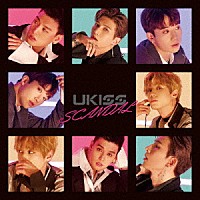 Ｕ－ＫＩＳＳ「 ＳＣＡＮＤＡＬ」