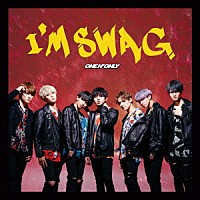 ＯＮＥ　Ｎ’　ＯＮＬＹ「 Ｉ’Ｍ　ＳＷＡＧ」