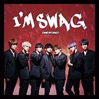 ＯＮＥ　Ｎ’　ＯＮＬＹ「 Ｉ’Ｍ　ＳＷＡＧ」