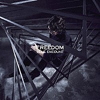 ＢＬＵＥ　ＥＮＣＯＵＮＴ「 ＦＲＥＥＤＯＭ」