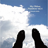 Ｓｈｏｋｉｃｈｉ　Ｉｓｈｉｄａ「 Ｍｙ　Ｏｌｄｅｓｔ　Ｎｕｍｂｅｒｓ　ｖｏｌ．４」