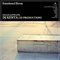 ＤＪ　ＫＥＮＴＡ「 Ｅｍｏｔｉｏｎａｌ　Ｄａｗｎ」