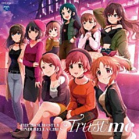 （ゲーム・ミュージック）「 ＴＨＥ　ＩＤＯＬＭ＠ＳＴＥＲ　ＣＩＮＤＥＲＥＬＬＡ　ＭＡＳＴＥＲ　Ｔｒｕｓｔ　ｍｅ」