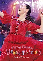 松田聖子「 Ｓｅｉｋｏ　Ｍａｔｓｕｄａ　Ｃｏｎｃｅｒｔ　Ｔｏｕｒ　２０１８　Ｍｅｒｒｙ－ｇｏ－ｒｏｕｎｄ」