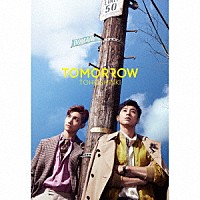 東方神起「 ＴＯＭＯＲＲＯＷ」