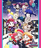 （Ｖ．Ａ．）「 Ｓａｉｎｔ　Ｓｎｏｗ　ＰＲＥＳＥＮＴＳ　ＬｏｖｅＬｉｖｅ！　Ｓｕｎｓｈｉｎｅ！！　ＨＡＫＯＤＡＴＥ　ＵＮＩＴ　ＣＡＲＮＩＶＡＬ　Ｄａｙ２」