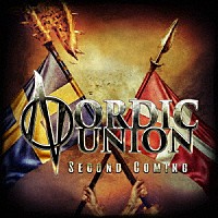 Ｎｏｒｄｉｃ　Ｕｎｉｏｎ「 セカンド・カミング」