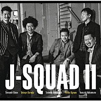 Ｊ－Ｓｑｕａｄ「 Ｊ－Ｓｑｕａｄ　Ⅱ」