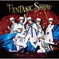 ザ・フーパーズ「 ＦＡＮＴＡＳＩＣ　ＳＨＯＷ」