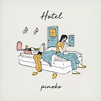 ｐｉｎｏｋｏ「 Ｈｏｔｅｌ」