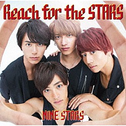 ＮＩＮＥ　ＳＴＡＲＳ「Ｒｅａｃｈ　ｆｏｒ　ｔｈｅ　ＳＴＡＲＳ」