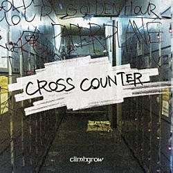 ｃｌｉｍｂｇｒｏｗ「ＣＲＯＳＳ　ＣＯＵＮＴＥＲ」