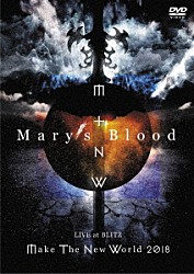 Ｍａｒｙ’ｓ　Ｂｌｏｏｄ「ＬＩＶＥ　ａｔ　ＢＬＩＴＺ　Ｍａｋｅ　Ｔｈｅ　Ｎｅｗ　Ｗｏｒｌｄ　Ｔｏｕｒ　２０１８」