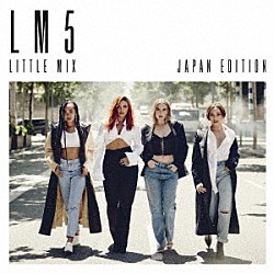 リトル・ミックス「ＬＭ５　ジャパン・エディション」