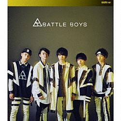 ＢＡＴＴＬＥ　ＢＯＹＳ「ｅｂｉｄｅｎｃｅ」