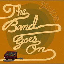 斎藤有太「Ｔｈｅ　Ｂａｎｄ　Ｇｏｅｓ　Ｏｎ」