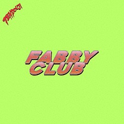 ＴＥＮＤＯＵＪＩ「ＦＡＢＢＹ　ＣＬＵＢ」