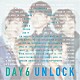 ＤＡＹ６「ＵＮＬＯＣＫ」