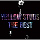 Ｙｅｌｌｏｗ　Ｓｔｕｄｓ「Ｙｅｌｌｏｗ　Ｓｔｕｄｓ　ＴＨＥ　ＢＥＳＴ」