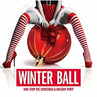 （Ｖ．Ａ．）「 ＷＩＮＴＥＲ　ＢＡＬＬ　ＮＯＮ－ＳＴＯＰ　ＴＨＥ　ＣＨＲＩＳＴＭＡＳ　＆　ＨＯＬＩＤＡＹ　ＰＡＲＴＹ」