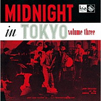 （Ｖ．Ａ．）「 “ミッドナイト・イン・トウキョウ”第３集」