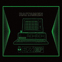 ＲＡＩＴＡＭＥＮ「 ＥＺ　ＥＰ」