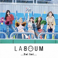 ＬＡＢＯＵＭ「 Ｈｗｉ　ｈｗｉ」