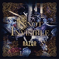 ＲＡＺＯＲ「 ＫＮＯＴ　ＩＮＶＩＳＩＢＬＥ」