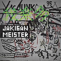 ＪＡＫＩＧＡＮ　ＭＥＩＳＴＥＲ「 我楽多」