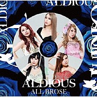 ＡＬＤＩＯＵＳ「 オール・ブローズ」