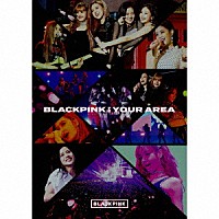 ＢＬＡＣＫＰＩＮＫ「 ＢＬＡＣＫＰＩＮＫ　ＩＮ　ＹＯＵＲ　ＡＲＥＡ」