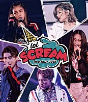 ｌｏｌ「 ｌｏｌ　ｌｉｖｅ　ｔｏｕｒ　２０１８　－ｓｃｒｅａｍ－」