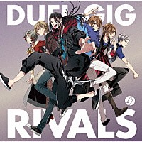 （ゲーム・ミュージック）「 ＤＵＥＬ　ＧＩＧ　ＲＩＶＡＬＳ」