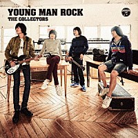 ＴＨＥ　ＣＯＬＬＥＣＴＯＲＳ「 ＹＯＵＮＧ　ＭＡＮ　ＲＯＣＫ」