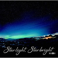 ナノ「 Ｓｔａｒ　ｌｉｇｈｔ，Ｓｔａｒ　ｂｒｉｇｈｔ」