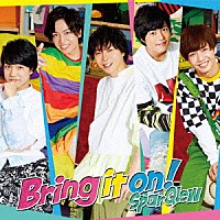 ＳｐａｒＱｌｅｗ「 Ｂｒｉｎｇ　ｉｔ　ｏｎ！」