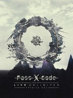 ＰａｓｓＣｏｄｅ「 ＰａｓｓＣｏｄｅ　２０１６－２０１８　ＬＩＶＥ　ＵＮＬＩＭＩＴＥＤ　ＰＲＥＭＩＵＭ　ＢＯＸ」