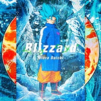 三浦大知「 Ｂｌｉｚｚａｒｄ」