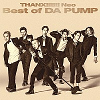 ＤＡ　ＰＵＭＰ「 ＴＨＡＮＸ！！！！！！！　Ｎｅｏ　Ｂｅｓｔ　ｏｆ　ＤＡ　ＰＵＭＰ」