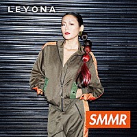 Ｌｅｙｏｎａ「 ＳＭＭＲ」