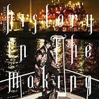 ＤＥＡＮ　ＦＵＪＩＯＫＡ「 Ｈｉｓｔｏｒｙ　Ｉｎ　Ｔｈｅ　Ｍａｋｉｎｇ」