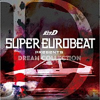 （Ｖ．Ａ．）「 ＳＵＰＥＲ　ＥＵＲＯＢＥＡＴ　ｐｒｅｓｅｎｔｓ　頭文字［イニシャル］Ｄ　ＤＲＥＡＭ　ＣＯＬＬＥＣＴＩＯＮ」