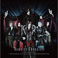 Ｄ「 Ｖａｍｐｉｒｅ　Ｃｈｒｏｎｉｃｌｅ　～Ｖ－Ｂｅｓｔ　Ｓｅｌｅｃｔｉｏｎ　ｖｏｌ．２～　＋　ＬＩＶＥ　ＤＶＤ　２０１８．４．２２　「Ｎａｒｒｏｗ　Ｅｓｃａｐｅ」　Ｆｉｎａｌ　Ｌｉｖｅ　ａｔ　ＳＨＩＮＡＧ」