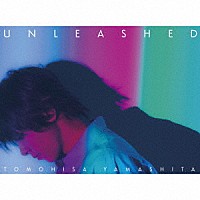 山下智久「 ＵＮＬＥＡＳＨＥＤ」