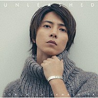 山下智久「 ＵＮＬＥＡＳＨＥＤ」