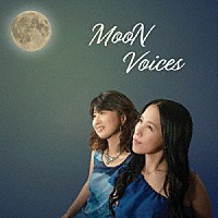 ＭｏｏＮ　Ｖｏｉｃｅｓ「 ＭｏｏＮ　Ｖｏｉｃｅｓ」